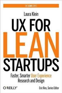 ux-for-lean-startups-faster-smarter-user-experience-research-and-design